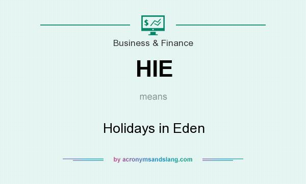 What does HIE mean? It stands for Holidays in Eden