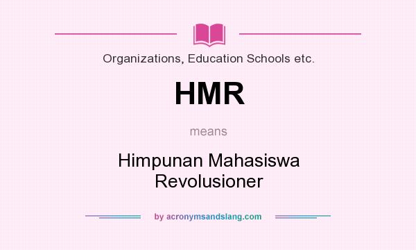 What does HMR mean? It stands for Himpunan Mahasiswa Revolusioner
