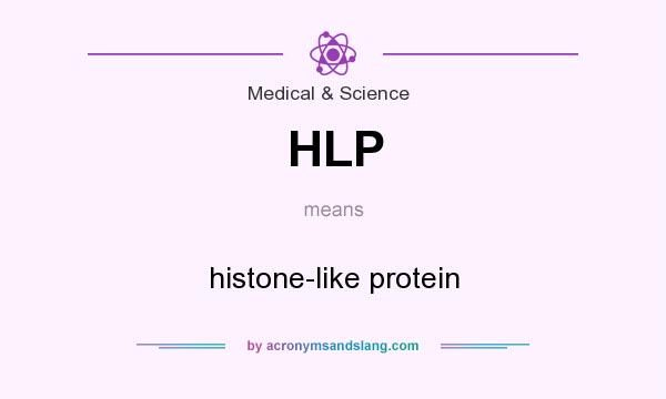 What does HLP mean? It stands for histone-like protein