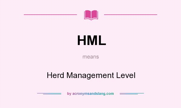 What does HML mean? It stands for Herd Management Level