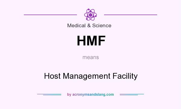 What does HMF mean? It stands for Host Management Facility