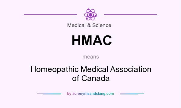 What does HMAC mean? It stands for Homeopathic Medical Association of Canada