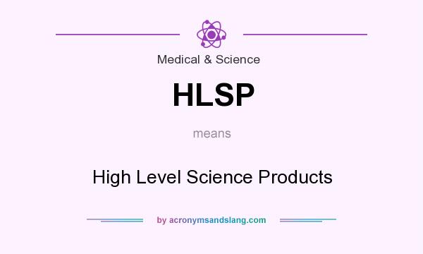What does HLSP mean? It stands for High Level Science Products