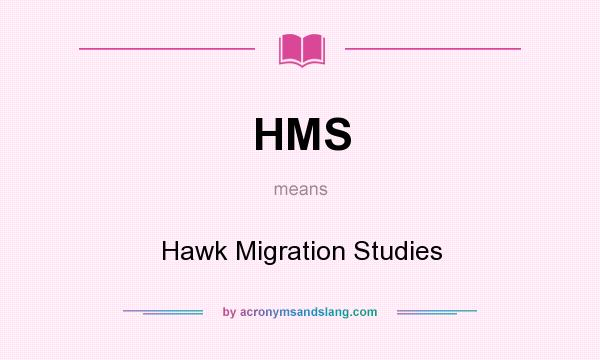 What does HMS mean? It stands for Hawk Migration Studies