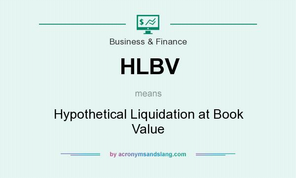 What does HLBV mean? It stands for Hypothetical Liquidation at Book Value