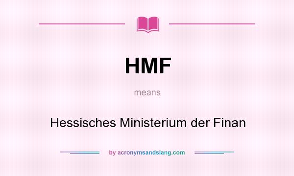 What does HMF mean? It stands for Hessisches Ministerium der Finan