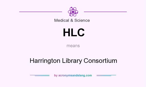 What does HLC mean? It stands for Harrington Library Consortium
