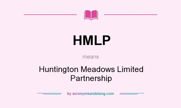 What does HMLP mean? It stands for Huntington Meadows Limited Partnership