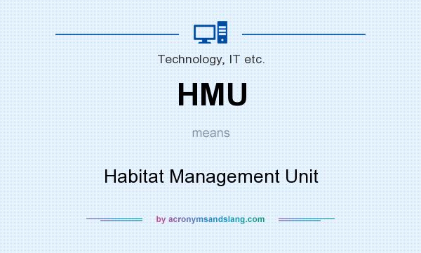 What does HMU mean? It stands for Habitat Management Unit