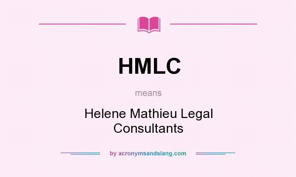 What does HMLC mean? It stands for Helene Mathieu Legal Consultants