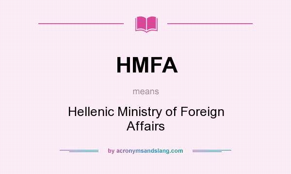 What does HMFA mean? It stands for Hellenic Ministry of Foreign Affairs