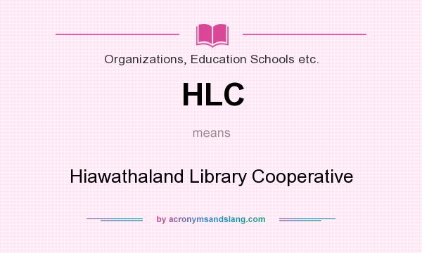What does HLC mean? It stands for Hiawathaland Library Cooperative