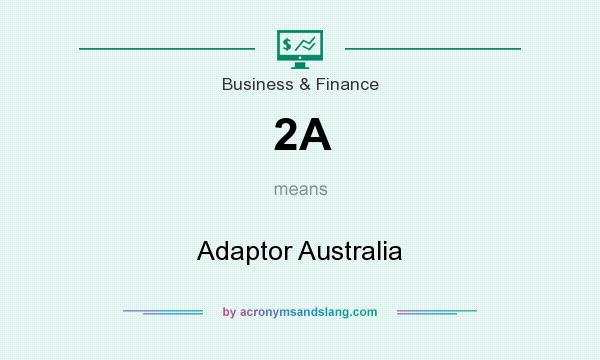 What does 2A mean? It stands for Adaptor Australia