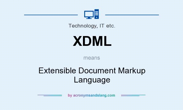 What does XDML mean? It stands for Extensible Document Markup Language