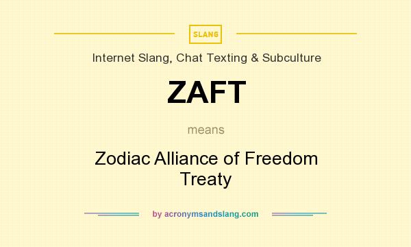 What does ZAFT mean? It stands for Zodiac Alliance of Freedom Treaty
