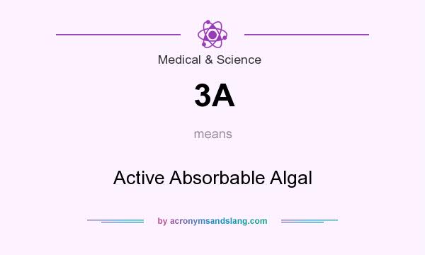 What does 3A mean? It stands for Active Absorbable Algal