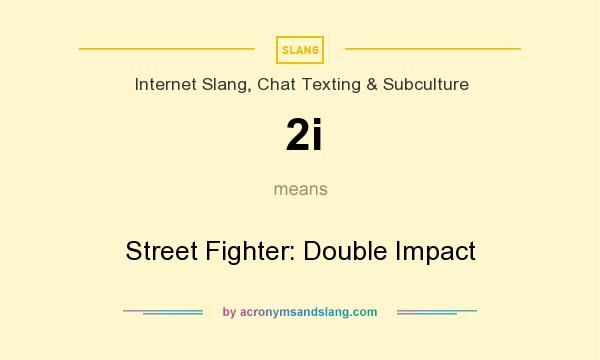 What does 2i mean? It stands for Street Fighter: Double Impact