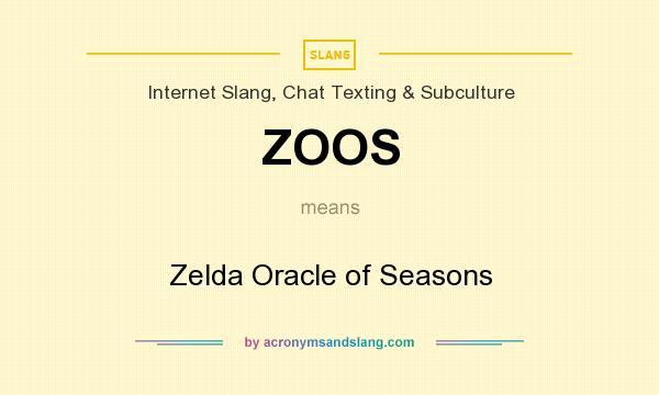 What does ZOOS mean? It stands for Zelda Oracle of Seasons