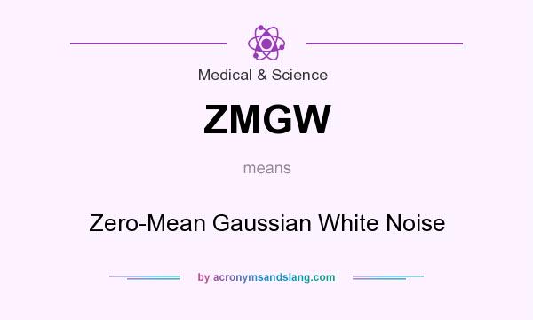 What does ZMGW mean? It stands for Zero-Mean Gaussian White Noise