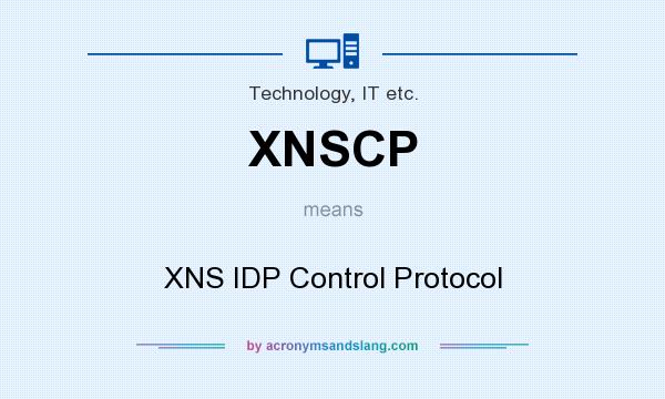 What does XNSCP mean? It stands for XNS IDP Control Protocol