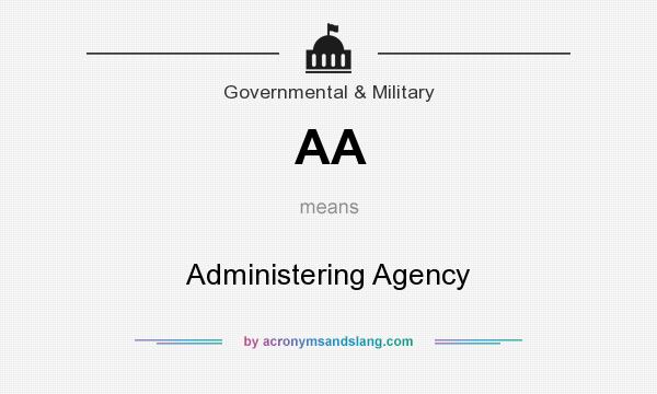 What does AA mean? It stands for Administering Agency