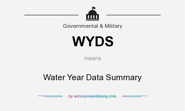 What does WYDS mean? It stands for Water Year Data Summary