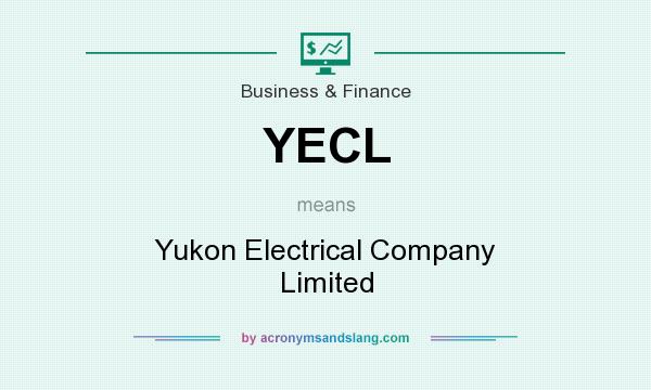 What does YECL mean? It stands for Yukon Electrical Company Limited