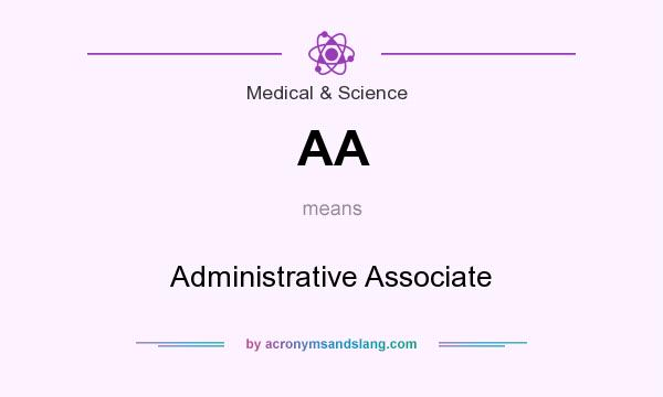 What does AA mean? It stands for Administrative Associate