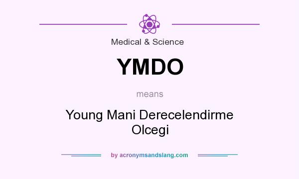 What does YMDO mean? It stands for Young Mani Derecelendirme Olcegi
