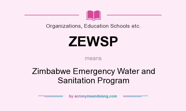 What does ZEWSP mean? It stands for Zimbabwe Emergency Water and Sanitation Program