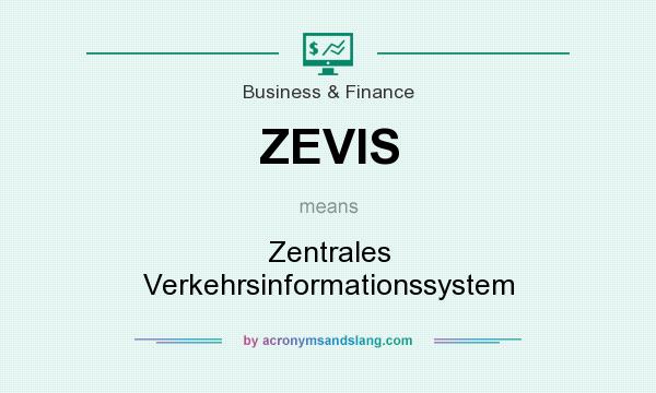 What does ZEVIS mean? It stands for Zentrales Verkehrsinformationssystem
