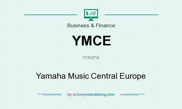 What does YMCE mean? It stands for Yamaha Music Central Europe