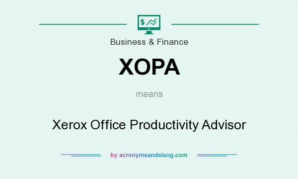 What does XOPA mean? It stands for Xerox Office Productivity Advisor