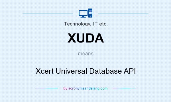 What does XUDA mean? It stands for Xcert Universal Database API
