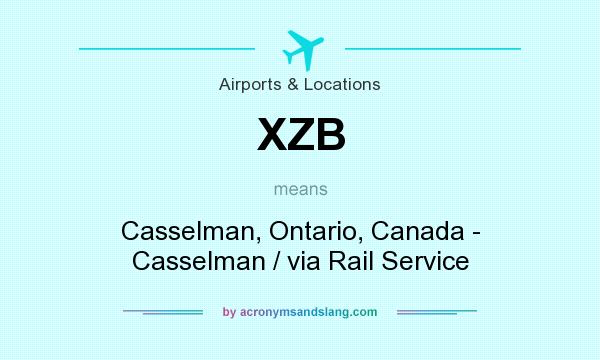 What does XZB mean? It stands for Casselman, Ontario, Canada - Casselman / via Rail Service