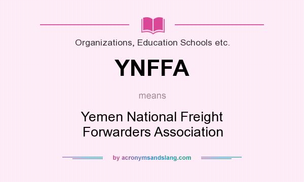 What does YNFFA mean? It stands for Yemen National Freight Forwarders Association