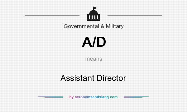 What does A/D mean? It stands for Assistant Director