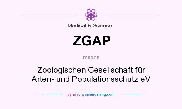 What does ZGAP mean? It stands for Zoologischen Gesellschaft für Arten- und Populationsschutz eV