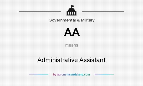 What does AA mean? It stands for Administrative Assistant