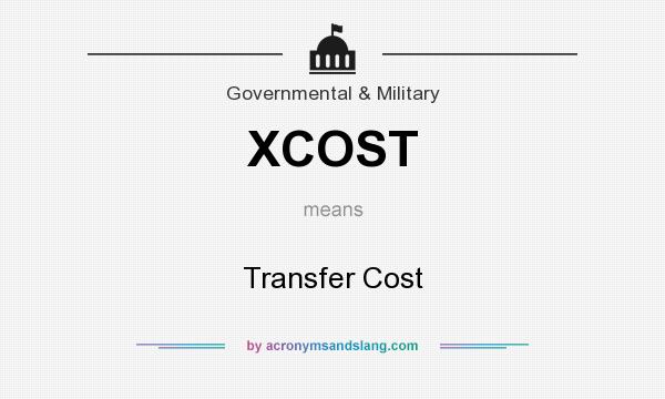 What does XCOST mean? It stands for Transfer Cost