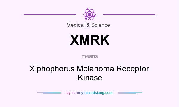 What does XMRK mean? It stands for Xiphophorus Melanoma Receptor Kinase