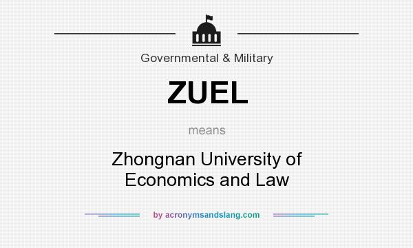 What does ZUEL mean? It stands for Zhongnan University of Economics and Law