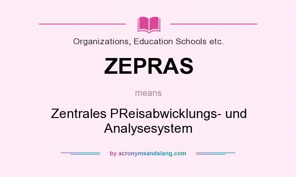 What does ZEPRAS mean? It stands for Zentrales PReisabwicklungs- und Analysesystem