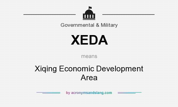 What does XEDA mean? It stands for Xiqing Economic Development Area