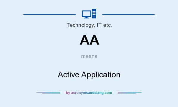 What does AA mean? It stands for Active Application