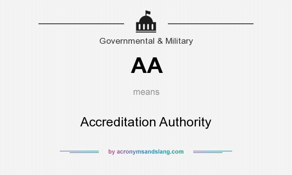 What does AA mean? It stands for Accreditation Authority