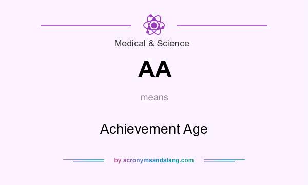 What does AA mean? It stands for Achievement Age