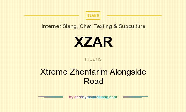 What does XZAR mean? It stands for Xtreme Zhentarim Alongside Road