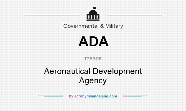 What does ADA mean? It stands for Aeronautical Development Agency