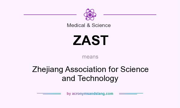 What does ZAST mean? It stands for Zhejiang Association for Science and Technology
